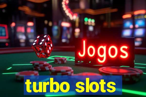 turbo slots